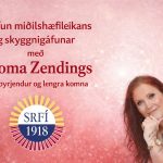 Þjálfun skyggnigáfunar og miðilshæfileikans með Paloma Zendings