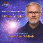 Einstaklingsnámskeið í miðlun og heilun. (Netnámskeið)Leiðbeinandi Einar Axel Schiöth