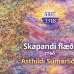 Skapandi flæði með Ásthildi Sumarliða
