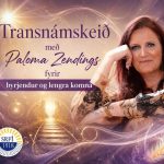 Transnámskeið með Paloma Zendings 10.-11.október