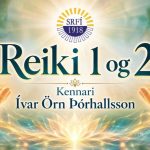 Reiki 1 og 2– leyfðu forvitninni að leiða þig